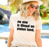 No One Is Illegal On Stolen Land Shirt, Immigration Shirt, Anti Racism Shirt, Protest Shirt, Political Shirt, Social Activist shirt, Racial Equality Shirt
