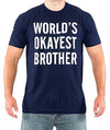 SignatureTshirts Men's World's Okayest Brother T-Shirt