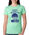 SignatureTshirts Woman's Crew Instant Mermaid Just Add Water Cute Funny Shell Shirt