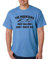 SignatureTshirts Men's The Mountains are Calling and I Must Go T-Shirt