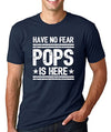 SignatureTshirts Men's T-Shirt -Hve No Fear Pops is Here - Funny & Awesome 100% Cotton