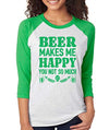 SignatureTshirts Womens Beer Makes me Happy You not so Much St. Patrick's Day Irish Funny Party T-Shirt