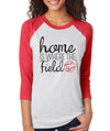 SignatureTshirts Woman's Home is Where The Field is 3/4 Sleeve Sports Baseball Raglan