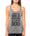 SignatureTshirts Women's As Interesting As My Dog Tank Top Cute