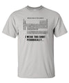 SignatureTshirts Men's I Wear This Shirt Periodically Table of Elements T-Shirt