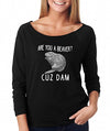 SignatureTshirts Women's are You A Beaver Cuz Dam Raglan Black
