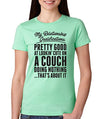 SignatureTshirts Woman's Relation Ship Qualifications Cute On Couch That's About It Funny Shirt