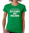SignatureTshirts Women's 3 Words You Don't Want Batteries Not Included T-Shirt