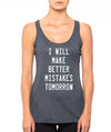 I Will Make Better Mistakes Tomorrow Womens Tank Top, Workout Tank, Gym Tank, Funny Gym Shirt, Fitness tank top, Cute Christmas Gift