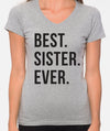 Sister Shirt Best Sister Ever Shirt Valentines Gift for Sister Sister Gift Awesome Sister Tee Perfect Gift for Sister Sister Birthday V neck