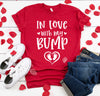 Valentine's day pregnancy announcement t shirt, In Love with My Bump Shirt, maternity valentines shirt