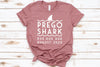 Prego Shark Pregnancy Announcement Shirt, Pregnancy Reveal Shirt, Announcement Shirt, Pregnancy Shirt,  CUSTOM Mommy Shark Due Date Shirt