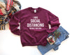 I was social distancing before it was cool, Social Distancing, Funny Anti-Social, Introvert T-Shirt, Sarcastic Shirt, Funny Sweatshirt