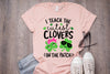 Teacher St Patricks Day Shirt - I Teach the Cutest Clovers in the patch, Teacher Shirt Teacher T Shirts, Teacher Gifts, Kindergarten Shirts