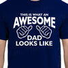 AWESOME DAD This is what an dad looks like MENS T-shirt shirt tshirt  gift Father's Day gift Funny Dad Shirt GIft for Daddy