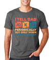 I Tell Dad Jokes Shirt, Fathers Day Shirt, I Tell Dad Jokes Periodically, Dad Jokes Shirt, Daddy Shirt, Awesome dad Shirt, Best Dad shirts