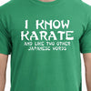 Christmas Gift I Know Karate Mens Womens T-Shirt funny martial arts Japanese tshirt shirt Japan Gift funny husband gift