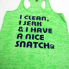 I Clean, Jerk & I Have a Nice SNATCH Kettlebell Womens Tank top GYM Fitness Burnout tank NEON pink