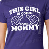 New Mom to be New Mommy tshirt t shirts shirt shirts Baby Announcement Gift Ideas This Girl is Going to be a Mommy t shirt Mothers Day gift