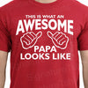 Awesome Dad Shirt This is What an Awesome Papa Looks Like ORIGINAL gift for dad tshirt dad to be gift daddy Gift Fathers Day Grey shirt