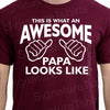 Best Dad ever, Fathers Day Gifts for PAPA , Daddy Gifts Awesome Papa T shirt - This is what an awesome papa looks like
