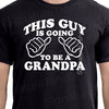Baby Pregnancy This Guy is Going to be a Grandpa Mens T shirt New Dad Grandfather papa Pregnancy announcement Grandad Fathers Day gift shirt