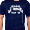 My Girl Is Stronger Than You T-shirt shirt tshirt Christmas Gift