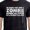 Zombie Apocalypse Hardest Part Pretending Not to be Excited Tee Funny T-Shirt Tee Shirt TShirt Mens Ladies Women Christmas gift t shirt kids