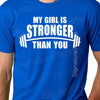 My Girl Is Stronger Than You Tshirt Mens tshirt. Workout t-shirt. Men's gym t-shirt fitness workout t shirt Christmas gift