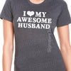 Wedding Gift I Love My Awesome Husband T-shirt womens Tshirt Fathers Day Wife Gift Valentine's Day Cool Shirt T shirt