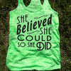 She Believed She Could So She Did Tank. Motivational Workout Tank Top. Workout Burnout Racerback Tank Top. Running Tank Top. Birthday gift