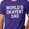 Fathers Day Gift Worlds Okayest DAD Mens t shirt tshirt for Dad Husband Gift Dad Gift Best Dad T-shirt