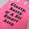 Classy Sassy and a Bit Smart Assy Tank Top. Workout tank top. Burnout tank. Womens Workout tank. Racerback Gym Running Work out