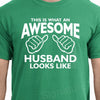 Funny Valentines T Shirt For Husband. First Anniversary Gift For Husband From Wife. This Is What An Awesome Husband Looks Like Men's T Shirt