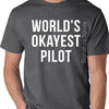 Worlds Okayest Pilot T-shirt tshirt shirt Funny Gag Gift for Pilots Flying Fly Plane Funny Fathers Day Gift Family Mens shirt Christmas gift