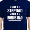 Stepdad Gift Not a Stepdad but a Bonus Dad t-shirt Stepdad T-shirt Awesome Stepdad present Stepfather tshirt Step-dad Christmas gift shirt